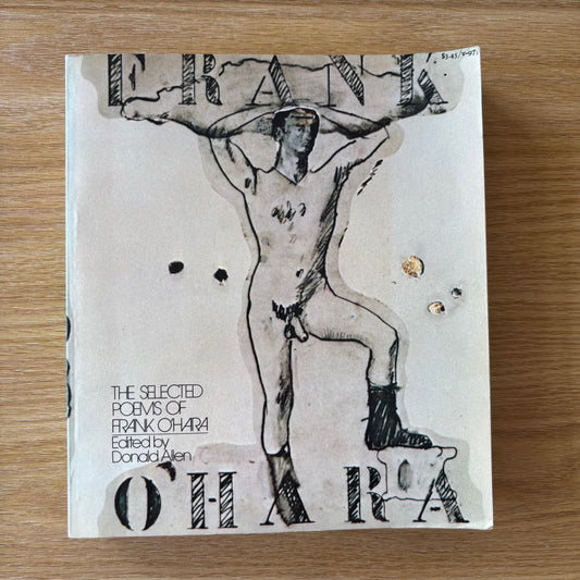 Frank O'Hara - The Selected Poems - First Edition Paperback