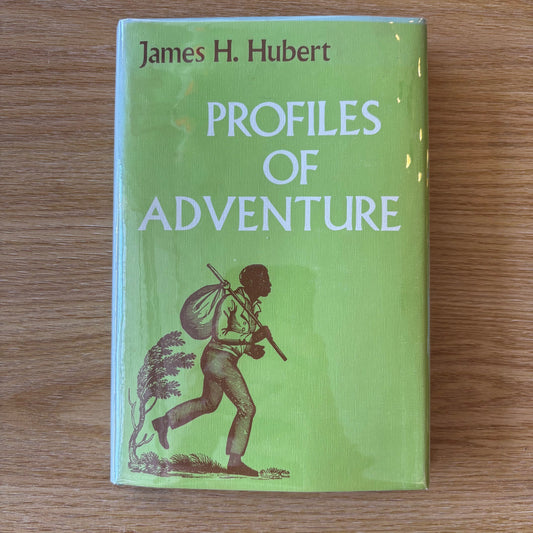 James H. Hubert - Profiles of Adventure: Transcripts of Negro Heritage - First Edition
