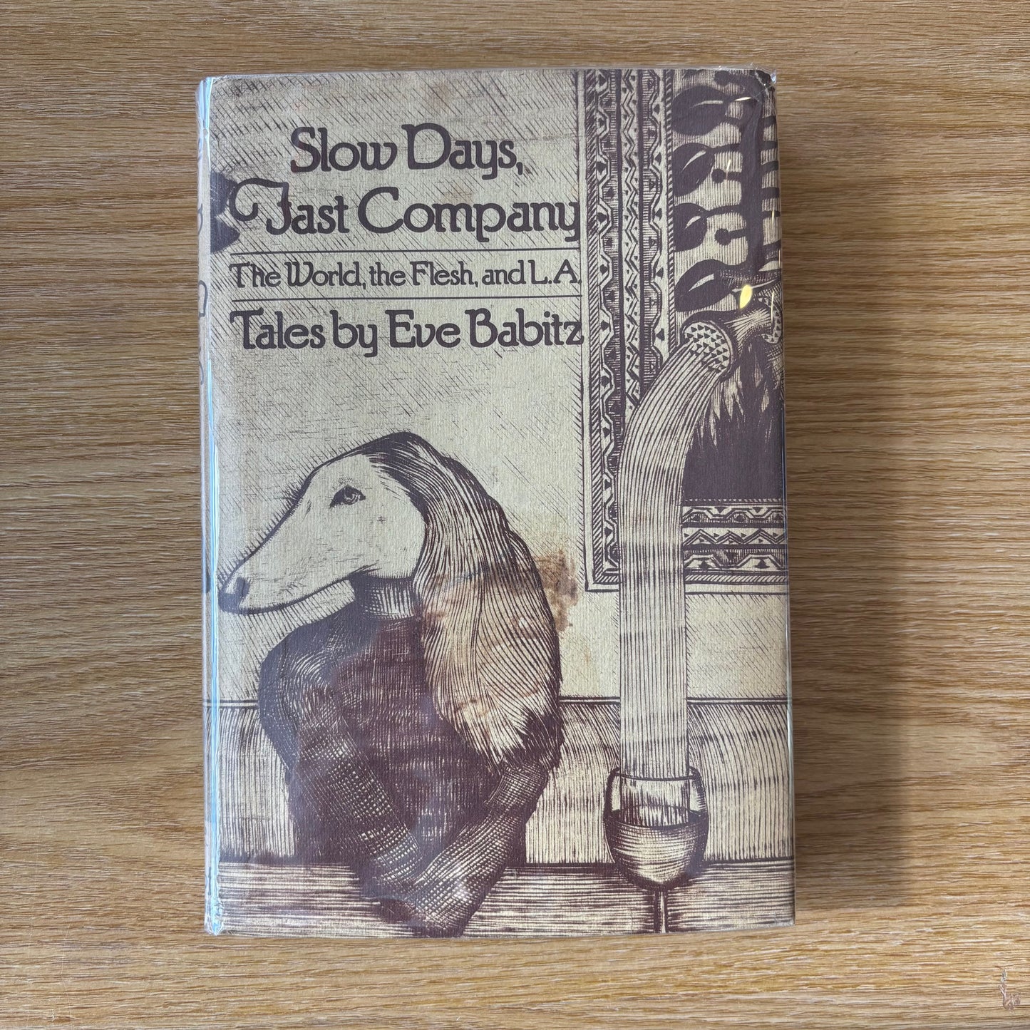 Eve Babitz - Slow Days, Fast Company: The World, The Flesh, and L.A. - First Edition