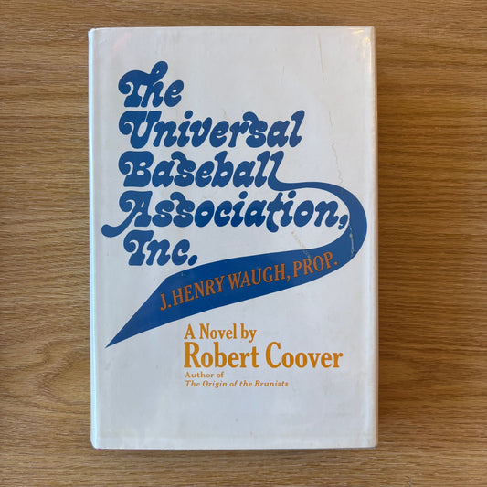 Robert Coover - The Universal Baseball Association, Inc. - First Edition