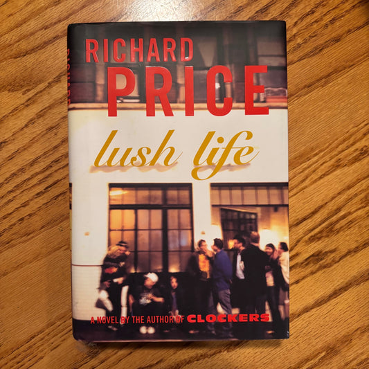 Richard Price - Lush Life - Signed First Edition