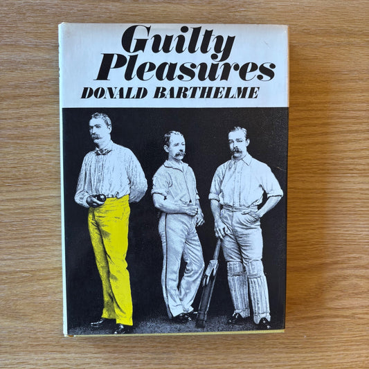 Donald Barthelme - Guilty Pleasures - First Edition