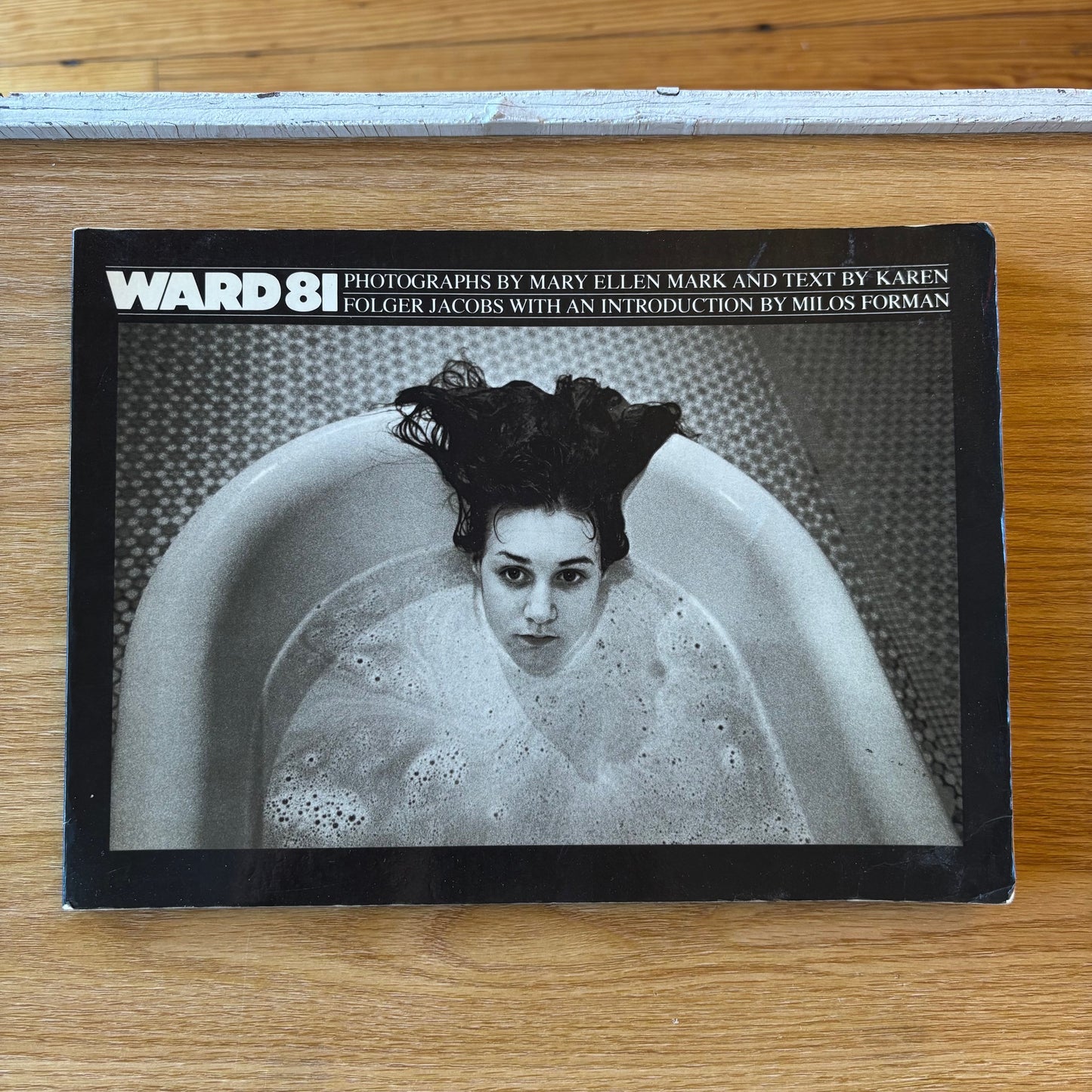 Mary Ellen Mark - Ward 81 - First Edition Paperback