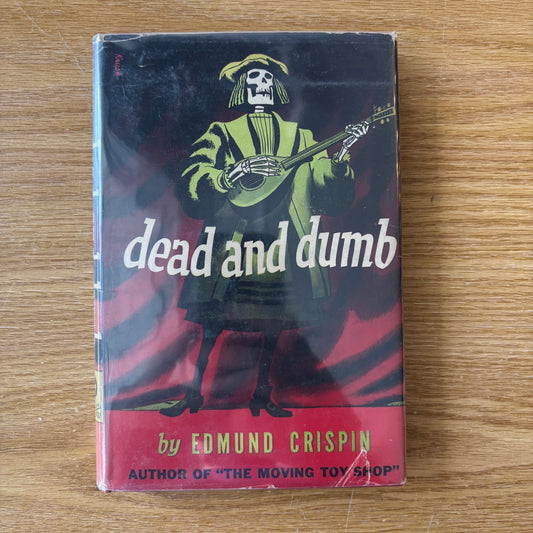 Edmund Crispin - Dead and Dumb - First Edition