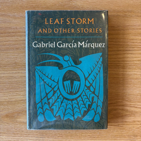 Gabriel Garcia Marquez - Leaf Storm and Other Stories - First Edition