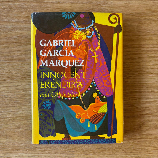 Gabriel Garcia Marquez - Innocent Erendira and Other Stories - First Edition