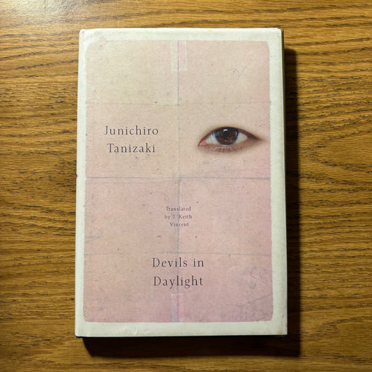 Junichiro Tanizaki - Devils in Daylight - First Edition