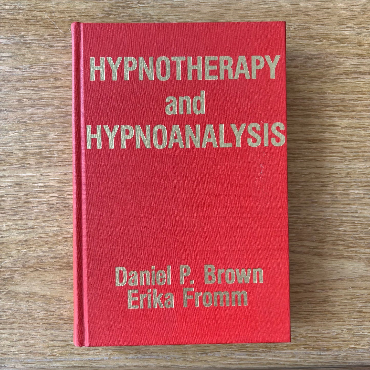 Daniel P. Brown & Erika Fromm - Hypnotherapy and Hypnoanalysis