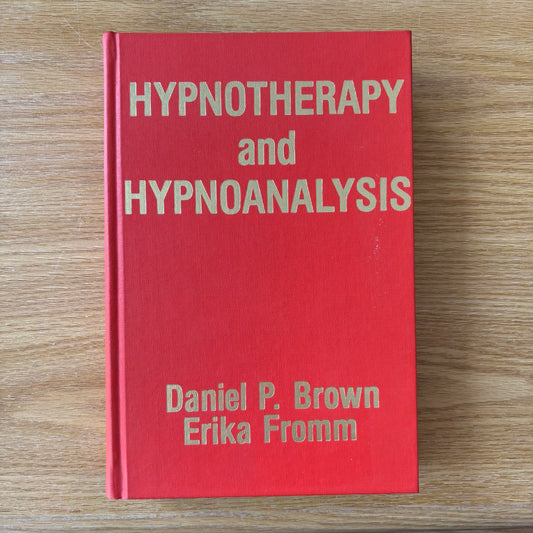 Daniel P. Brown & Erika Fromm - Hypnotherapy and Hypnoanalysis