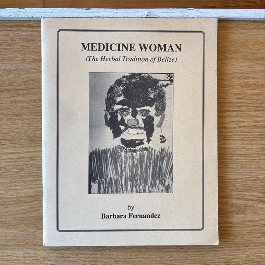 Barbara Fernandez - Medicine Woman (The Herbal Tradition of Belize)