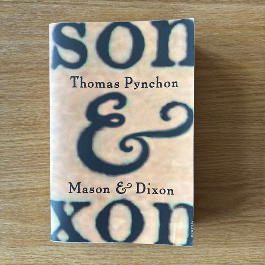 Thomas Pynchon - Mason & Dixon
