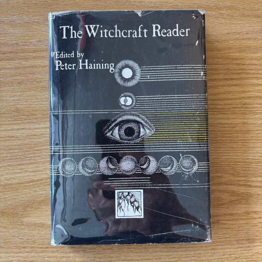 Peter Haining, ed. - The Witchcraft Reader