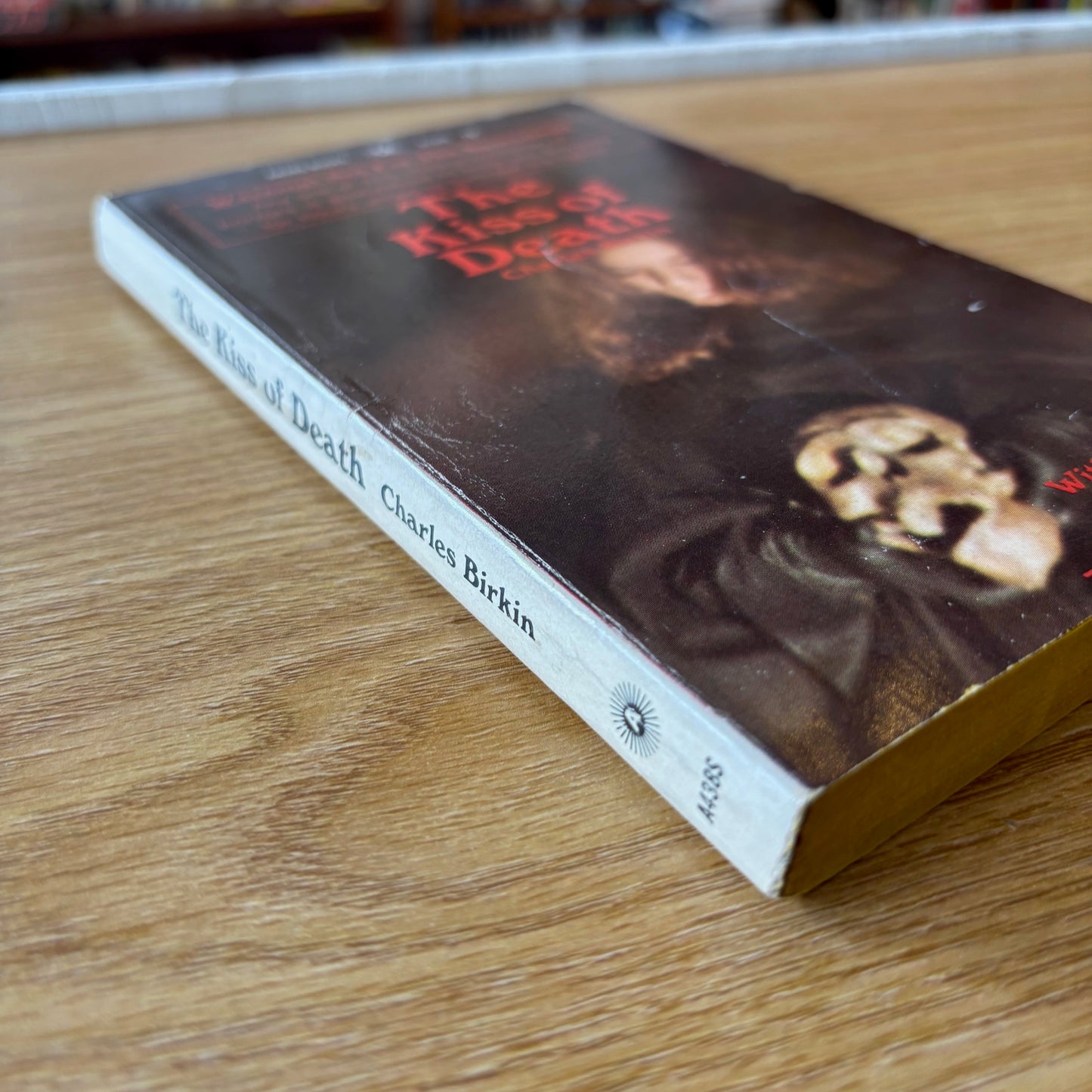 Charles Birkin - The Kiss of Death - First Edition