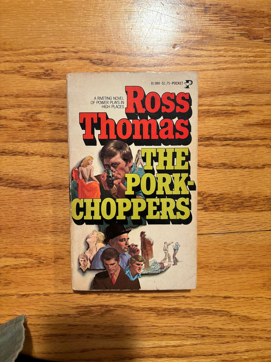 Ross Thomas - The Porkchoppers