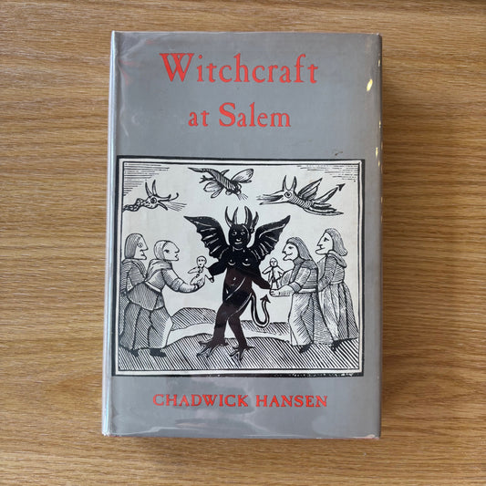 Chadwick Hansen - Witchcraft at Salem