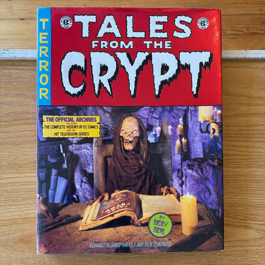 Digby Diehl - Tales from the Crypt: The Official Archives - First Edition