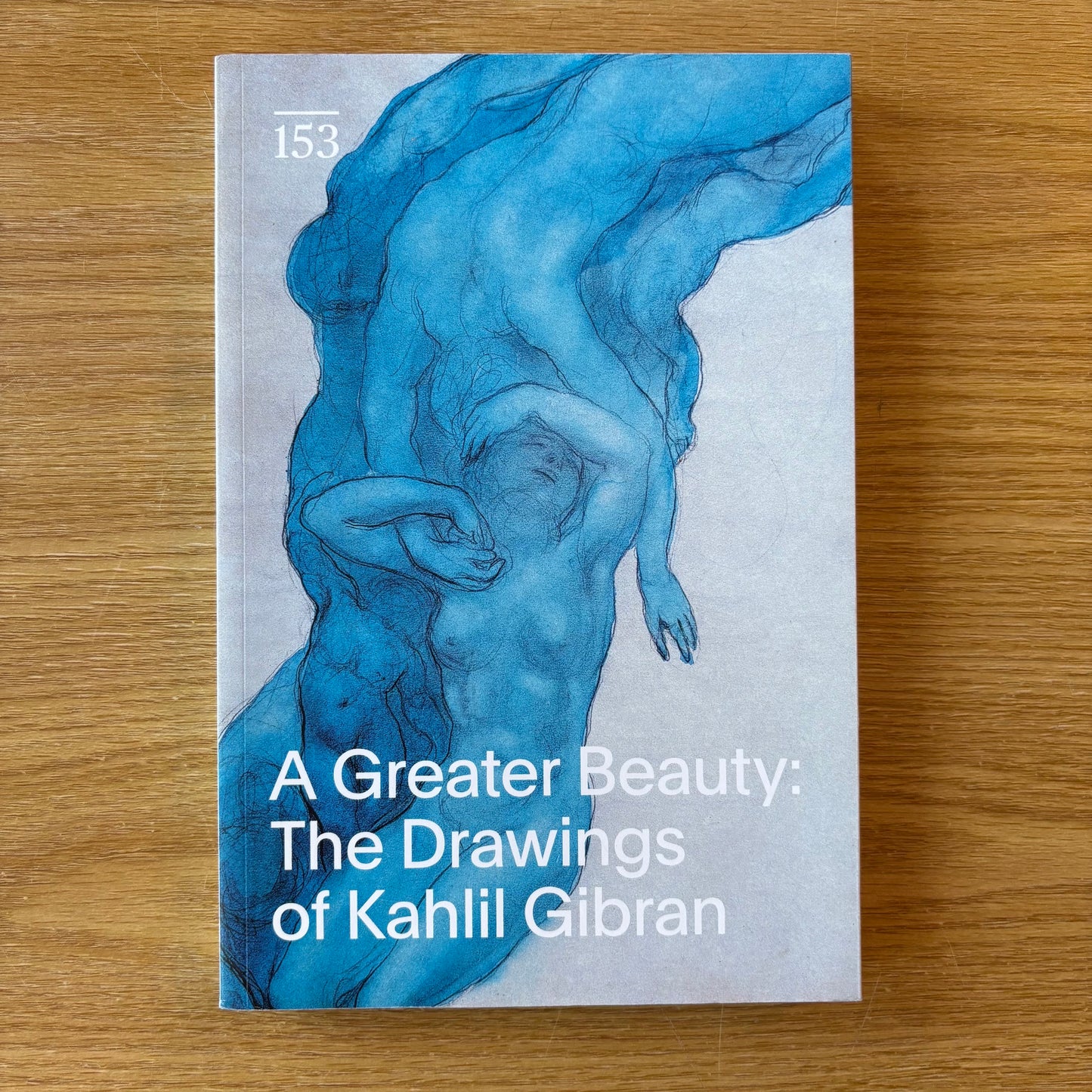 Kahlil Gibran - A Greater Beauty: The Drawings of Kahlil Gibran - First Edition