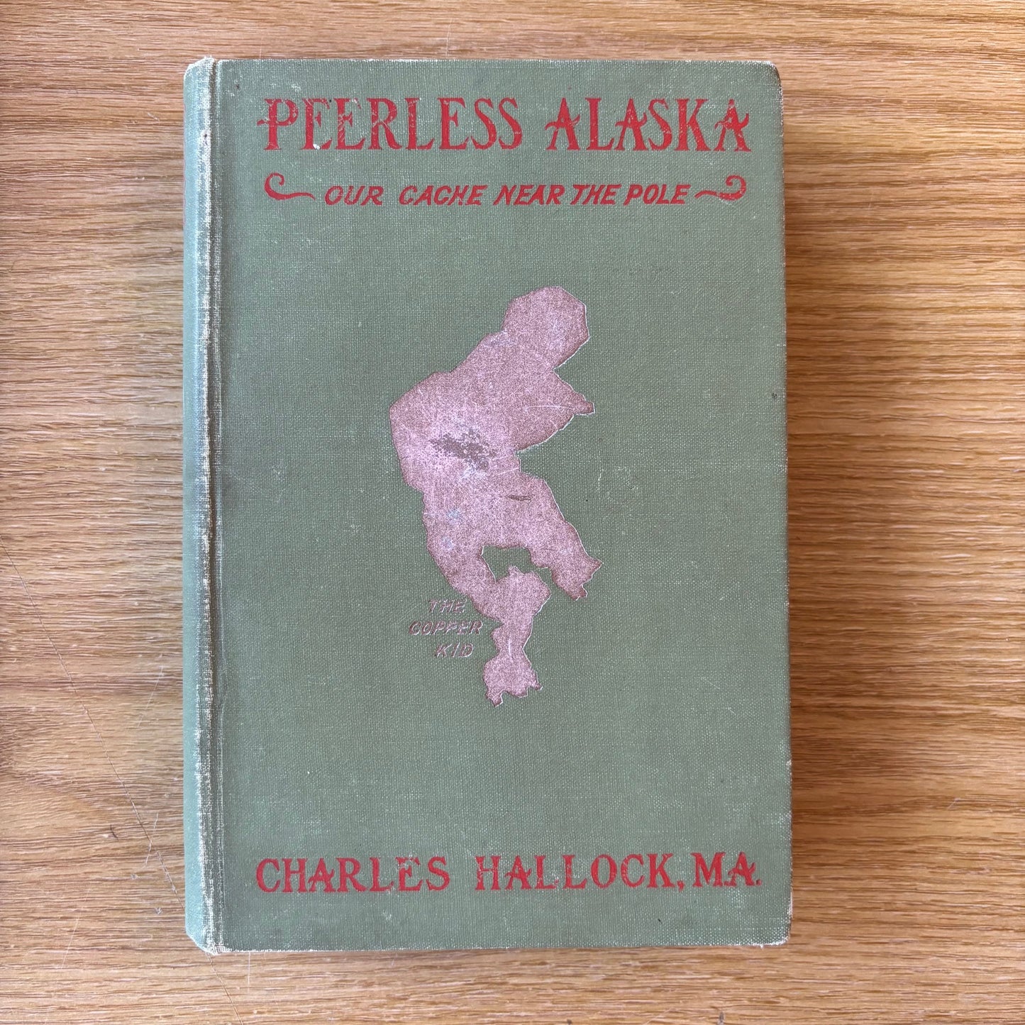Charles Hallock, M.A. - Peerless Alaska: Our Cache Near the North Pole - Signed First Edition