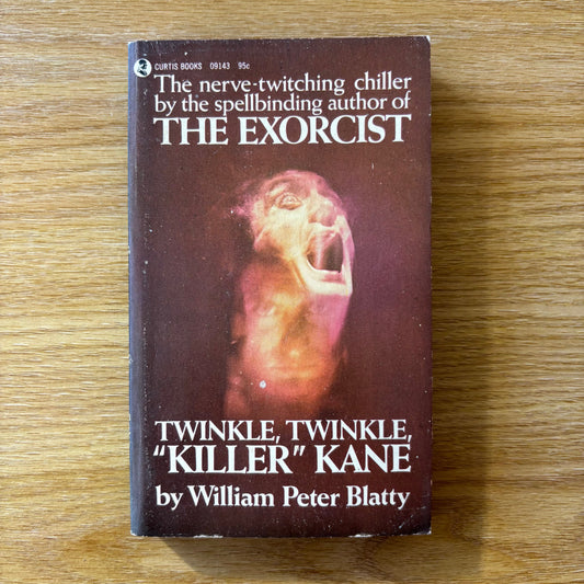 William Peter Blatty - Twinkle, Twinkle, "Killer" Kane - First Edition Paperback