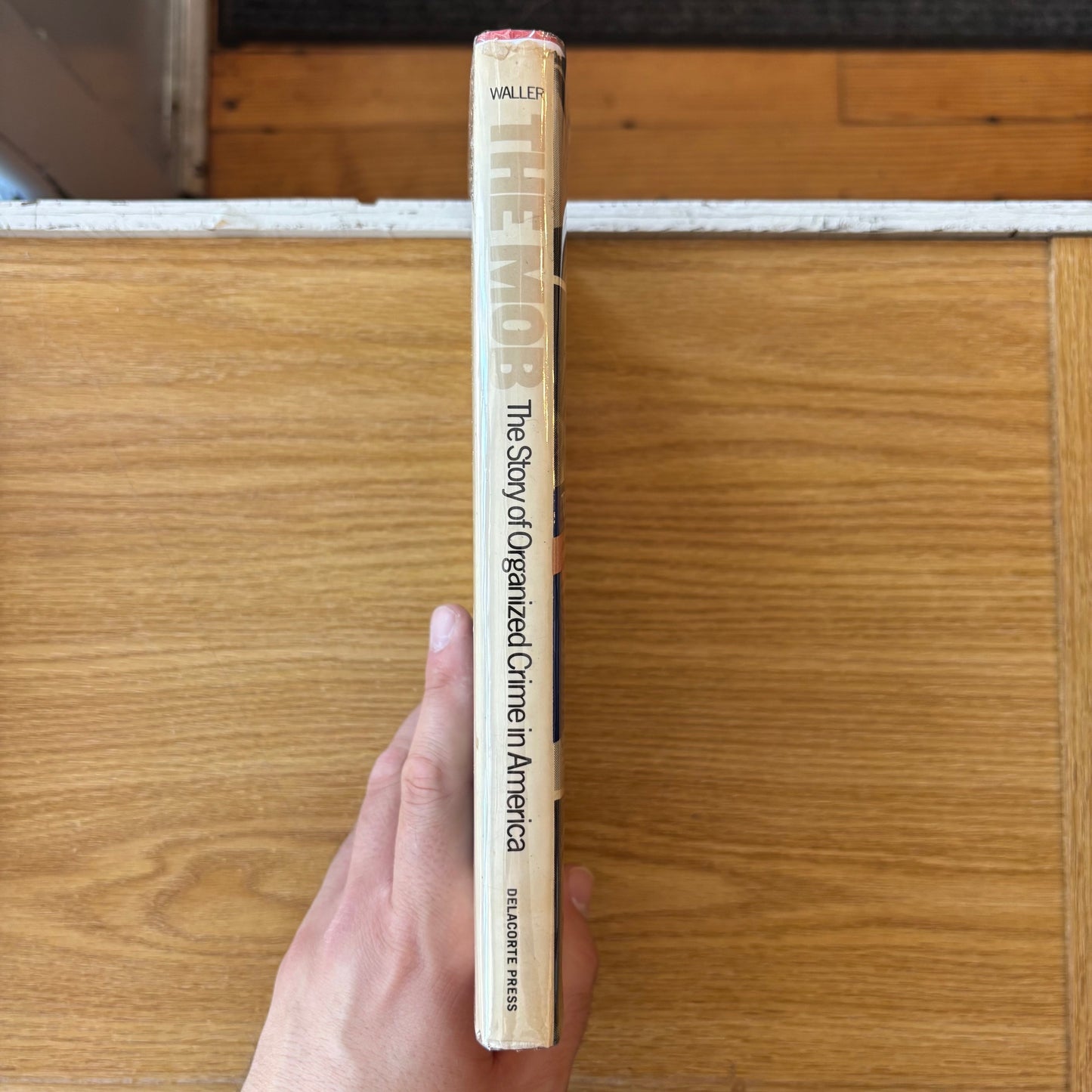 Leslie Waller - The Mob: The Story of Organized Crime - First Edition