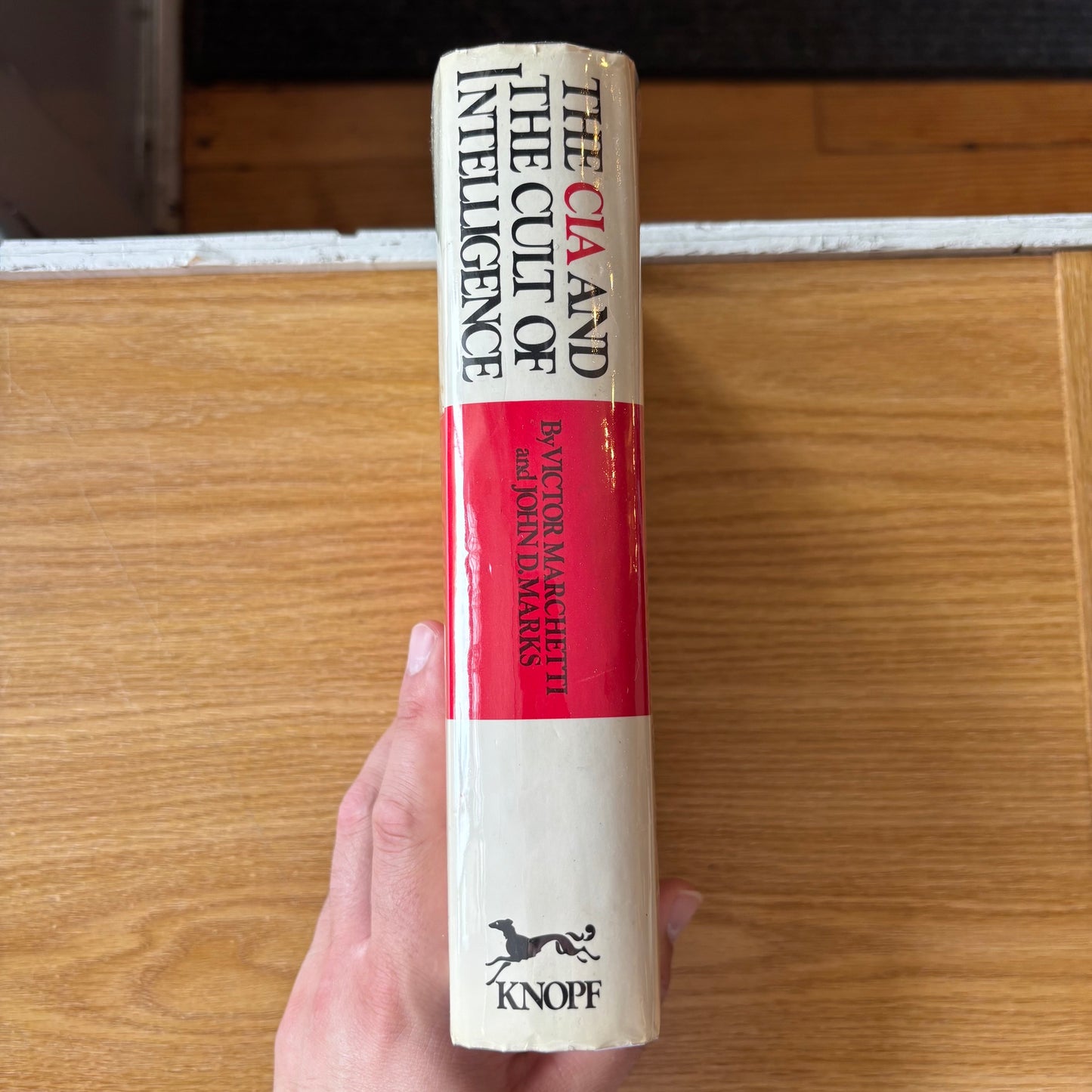 Victor Marchetti & John D. Marks - The CIA and the Cult of Intelligence - First Edition