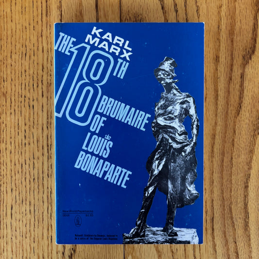 Karl Marx - The 18th Brumaire of Louis Bonaparte