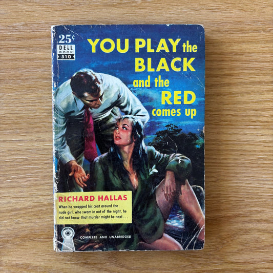 Richard Hallas - You Play the Black and the Red Comes Up - Dell Mapback