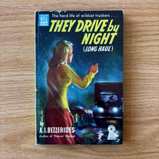 A.I. Bezzerides - They Drive by Night (Long Haul) - Dell Mapback