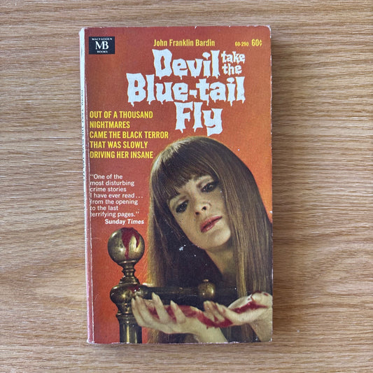 John Franklin Bardin - Devil Take the Blue-Tail Fly