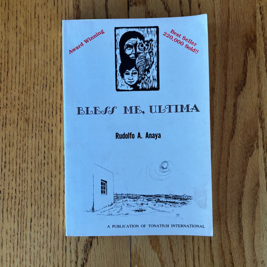 Rudolfo A. Anaya - Bless Me, Ultimo