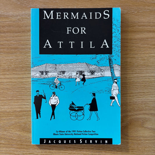 Jacques Servin - Mermaids for Attila - Signed