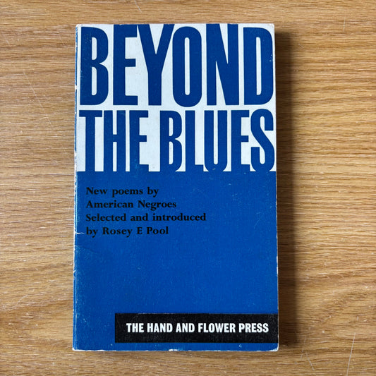 Rosey E. Pool, ed. - Beyond the Blues: New Poems by American Poets