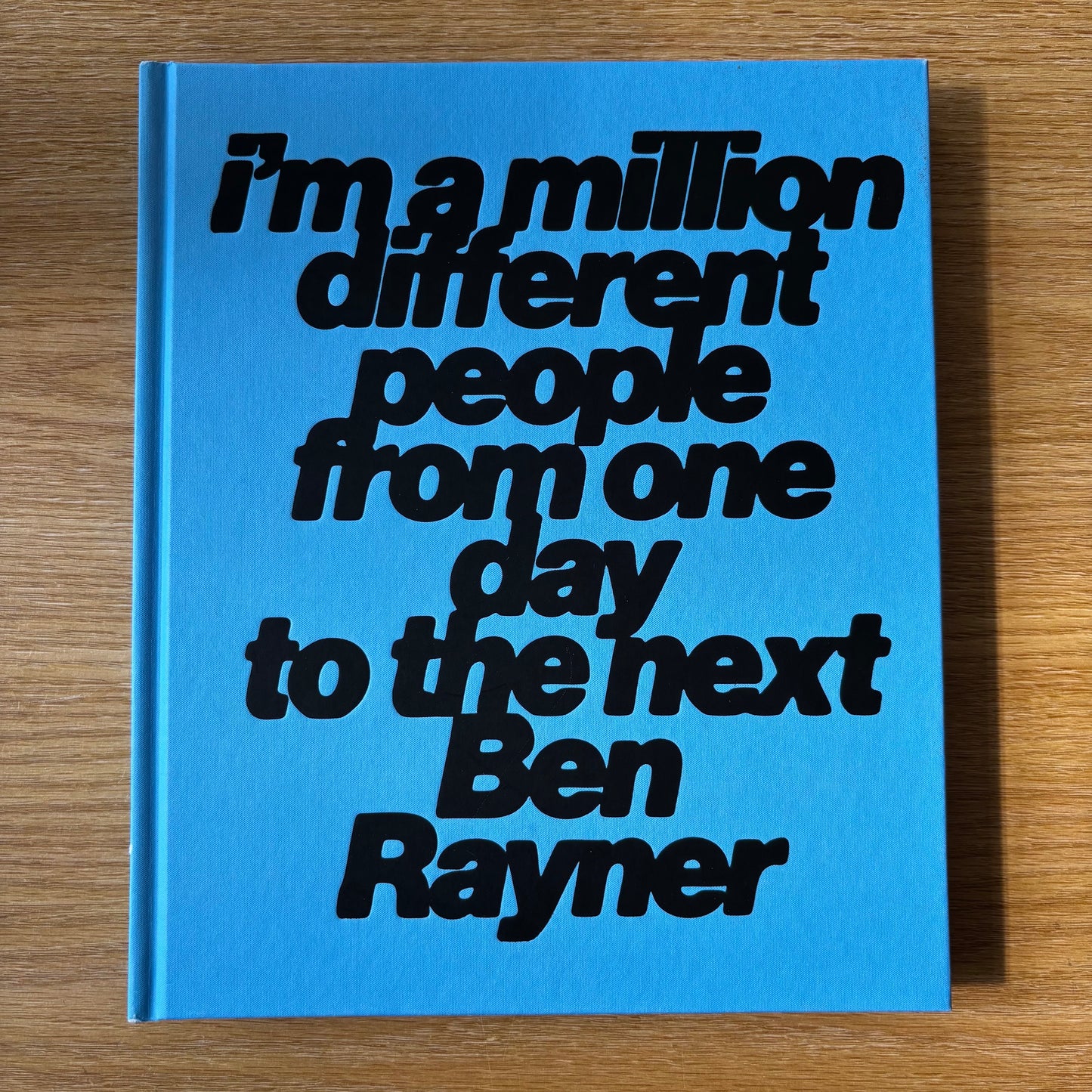 Ben Rayner - i'm a million different people from one day to the next - Signed Limited Edition