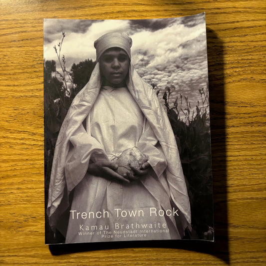 Kamau Brathwaite - Trench Town Rock