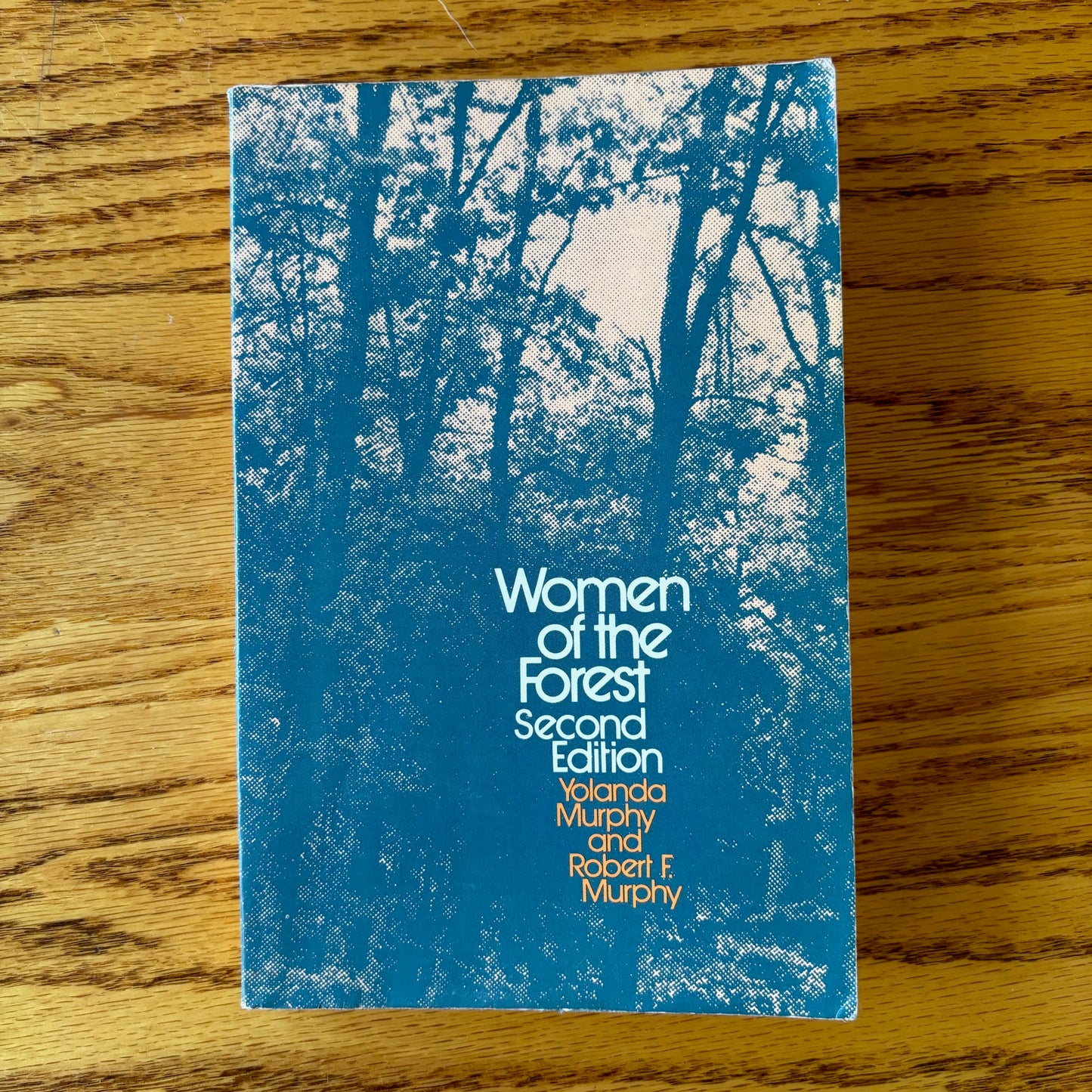 Yolanda Murphy, Robert F. Murphy - Women of the Forest