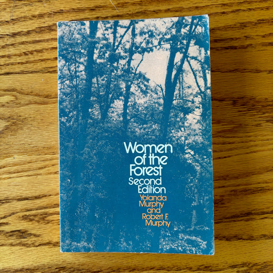 Yolanda Murphy, Robert F. Murphy - Women of the Forest