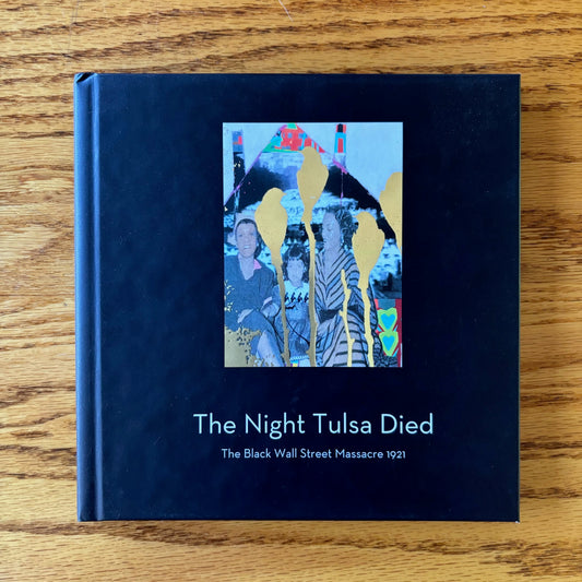 Leslee Howes Stradford - The Night Tulsa Died: The Black Wall Street Massacre 1921