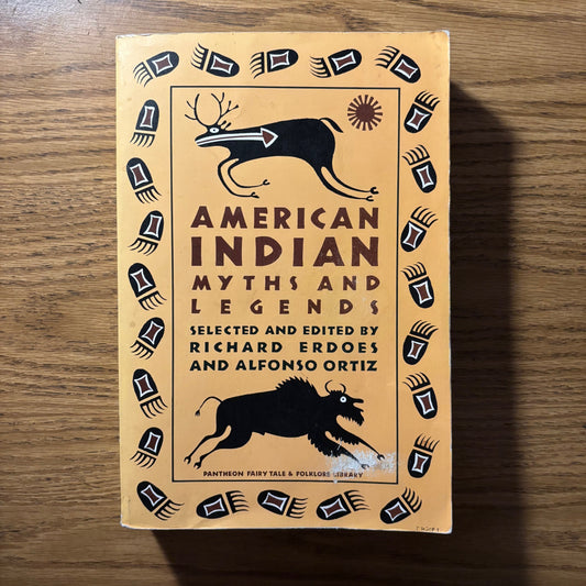 Richard Erdoes & Alfonso Ortiz, eds. - American Indian Myths & Legends