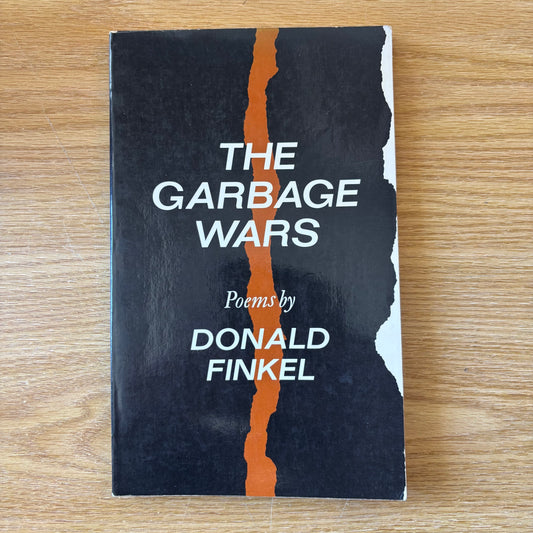 Donald Finkel - The Garbage Wars - First Edition