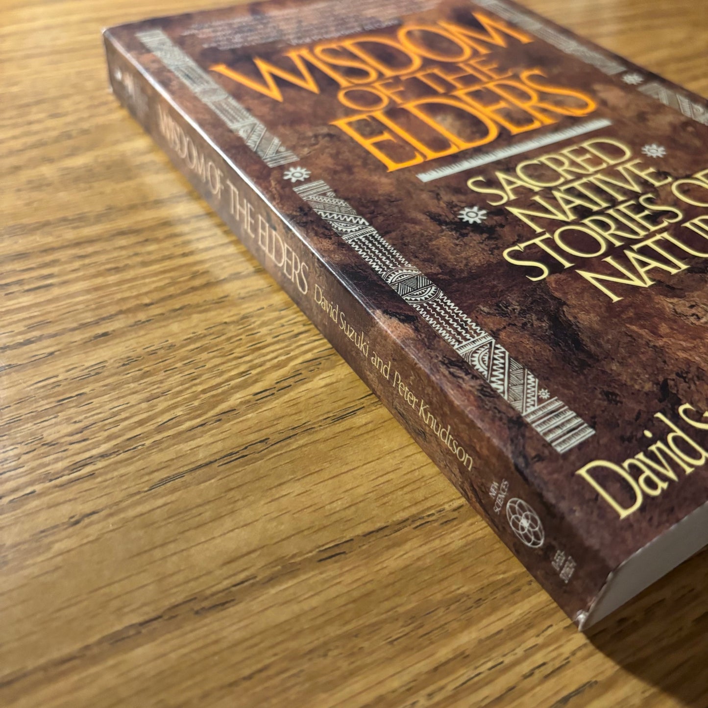 David Suzuki & Peter Knudtson - Wisdom of the Elders: Sacred Native Stories of Nature - First Edition Paperback