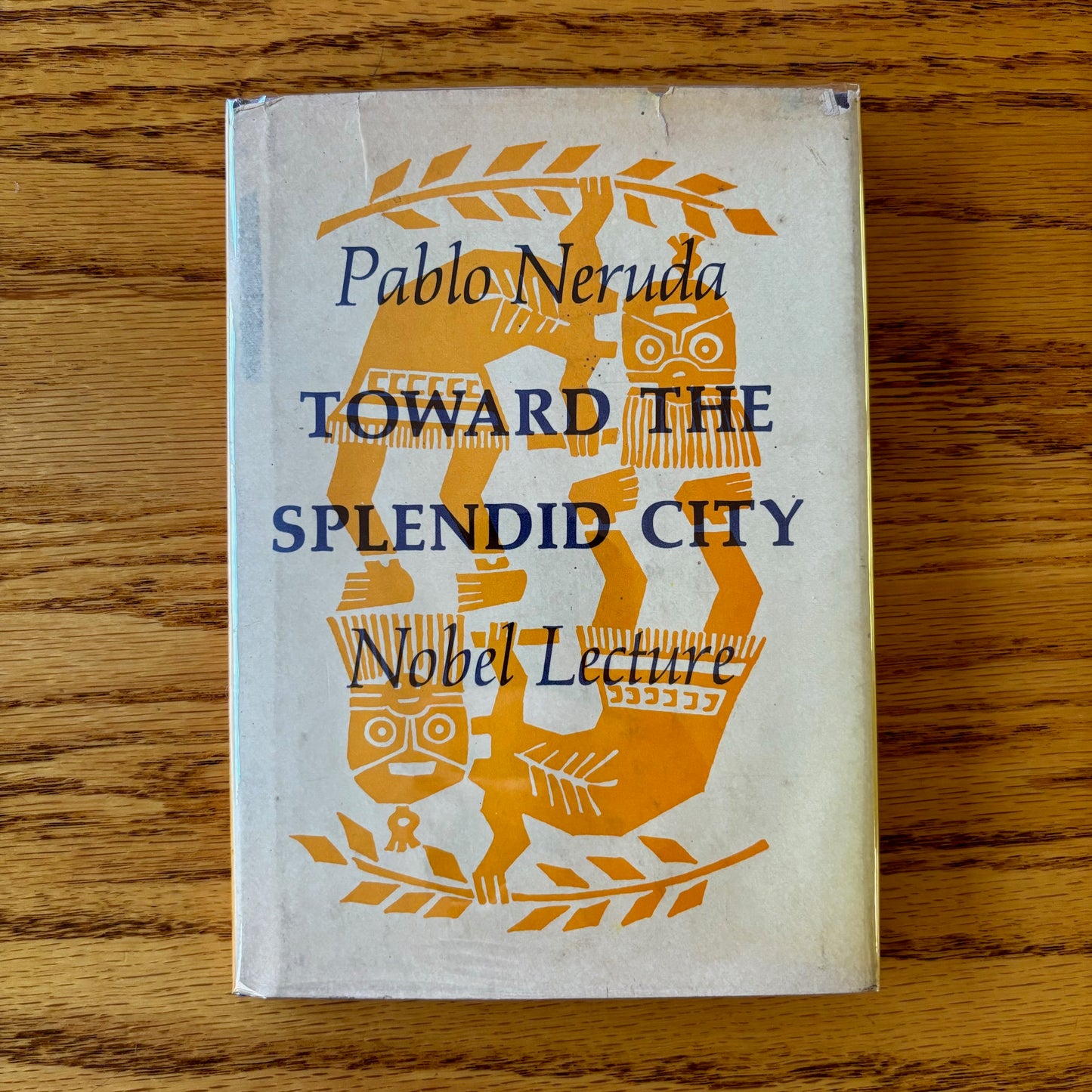Pablo Neruda - Toward the Splendid City - First Edition