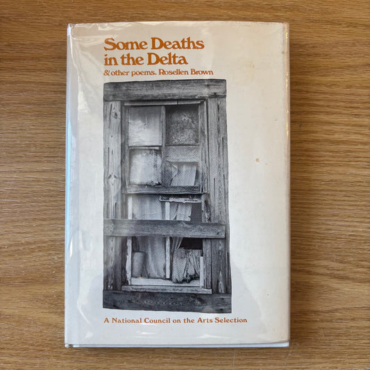 Rosellen Brown - Some Deaths in the Delta & Other Poems - First Edition