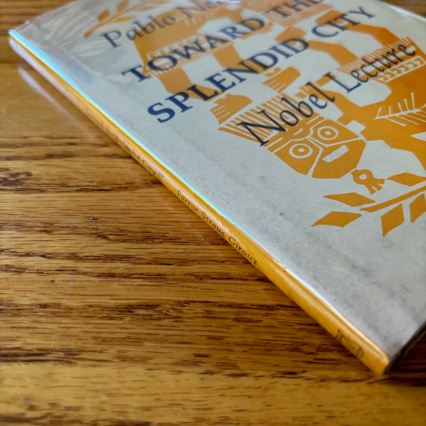 Pablo Neruda - Toward the Splendid City - First Edition