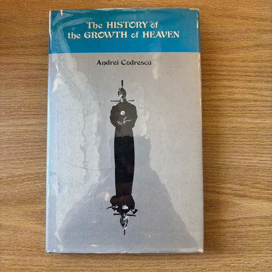 Andrei Codrescu - The History of the Growth of Heaven - Signed