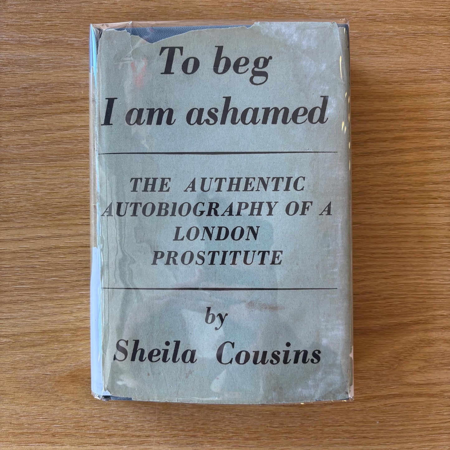(Ronald Mathews, Jack Kahane, Graham Greene) Sheila Cousins - To Beg I Am Ashamed
