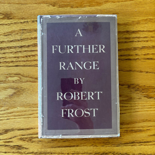 Robert Frost - A Further Range