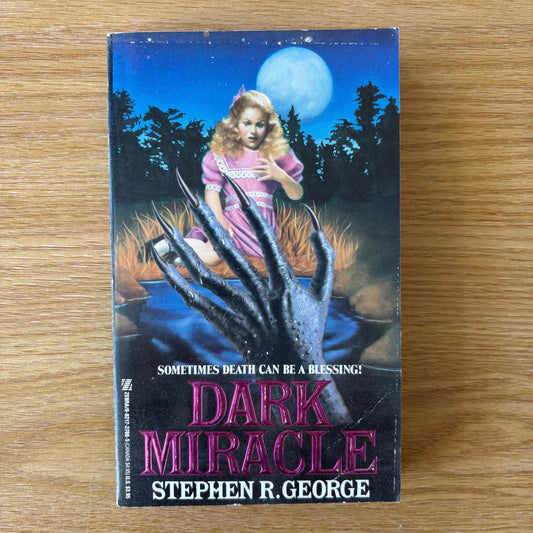 Stephen R. George - Dark Miracle - First Edition