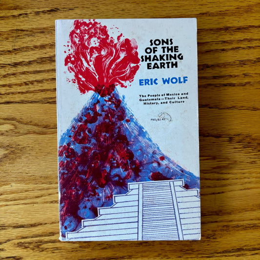 Eric Wolf - Sons of the Shaking Earth