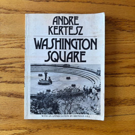 Andre Kertesz - Washington Square - First Edition