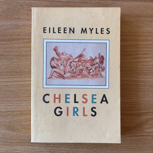 Eileen Myles - Chelsea Girls - Signed First Edition Paperback